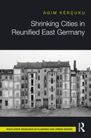 Shrinking Cities in Reunified East Germany-9781032325545
