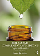 Holism and Complementary Medicine : Origins and Principles-9781032326078