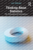 Thinking About Statistics : The Philosophical Foundations-9781032326108