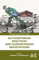 Authoritarian Practices and Humanitarian Negotiations-9781032326795