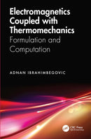 Electromagnetics Coupled with Thermomechanics