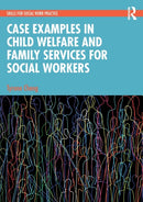 Case Examples in Child Welfare and Family Services for Social Workers-9781032327549