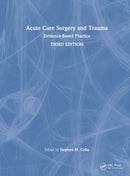 Acute Care Surgery and Trauma : Evidence-Based Practice-9781032328034