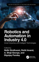 Robotics and Automation in Industry 4.0 : Smart Industries and Intelligent Technologies-9781032329437
