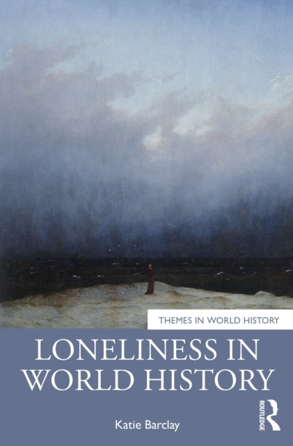 Loneliness in World History-9781032329727