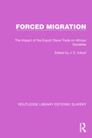 Forced Migration : The Impact of the Export Slave Trade on African Societies-9781032330419