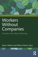 Workers Without Companies : Towards a New Way of Working-9781032333021