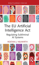 The EU Artificial Intelligence Act : Regulating Subliminal AI Systems-9781032333755