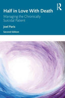 Half in Love with Death : Managing the Chronically Suicidal Patient-9781032335063