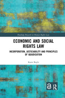 Economic and Social Rights Law : Incorporation, Justiciability and Principles of Adjudication-9781032336091