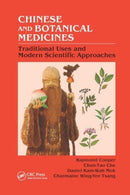 Chinese and Botanical Medicines : Traditional Uses and Modern Scientific Approaches-9781032339504