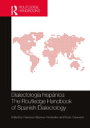 Dialectologia hispanica / The Routledge Handbook of Spanish Dialectology-9781032340999