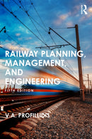 Railway Planning, Management, and Engineering-9781032341699