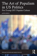 The Art of Populism in US Politics : Pro-Trump DIY Popular Culture-9781032341897