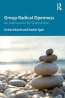 Group Radical Openness : An Intervention for Overcontrol-9781032343341