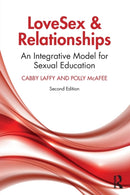 LoveSex and Relationships : An Integrative Model for Sexual Education-9781032344911