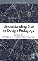 Understanding Site in Design Pedagogy-9781032345437