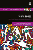 Viral Times : Reflections on the COVID-19 and HIV Pandemics-9781032345567