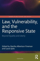 Law, Vulnerability, and the Responsive State : Beyond Equality and Liberty-9781032346632