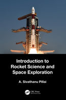 Introduction to Rocket Science and Space Exploration-9781032346984