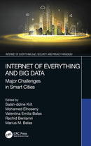 Internet of Everything and Big Data : Major Challenges in Smart Cities-9781032347899