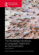 The Routledge Handbook of Language, Digital and AI Communication