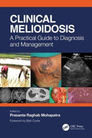 Clinical Melioidosis : A Practical Guide to Diagnosis and Management-9781032348278