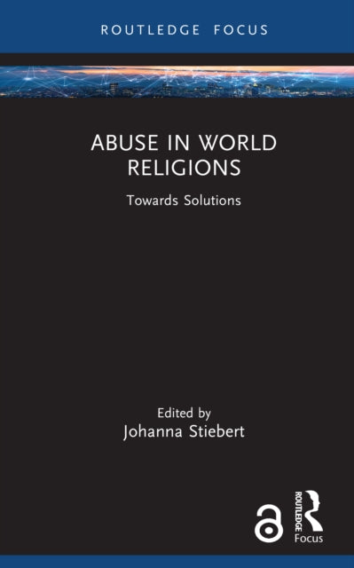 Abuse in World Religions : Towards Solutions-9781032348575