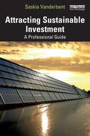 Attracting Sustainable Investment : A Professional Guide-9781032349596
