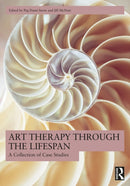 Art Therapy Through the Lifespan : A Collection of Case Studies-9781032349923