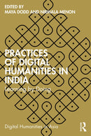 Practices of Digital Humanities in India : Learning by Doing-9781032350882