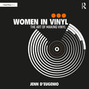 Women in Vinyl : The Art of Making Vinyl-9781032350929