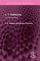 L. T. Hobhouse : His Life and Work-9781032350950