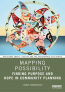 Mapping Possibility : Finding Purpose and Hope in Community Planning-9781032351292