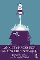 Anxiety Hacks for an Uncertain World-9781032351421