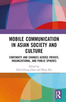 Mobile Communication in Asian Society and Culture