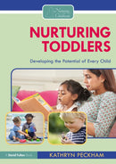Nurturing Toddlers : Developing the Potential of Every Child-9781032354767