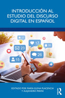 Introducción al estudio del discurso digital en español