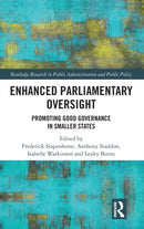 Enhanced Parliamentary Oversight : Promoting Good Governance in Smaller States-9781032355733