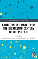Eating on the Move from the Eighteenth Century to the Present-9781032356143