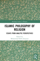 Islamic Philosophy of Religion : Essays from Analytic Perspectives-9781032356228