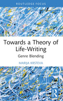 Towards a Theory of Life-Writing : Genre Blending-9781032356440