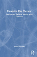 Embodied Play Therapy
