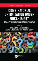 Combinatorial Optimization Under Uncertainty : Real-Life Scenarios in Allocation Problems-9781032358550