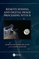 Remote Sensing and Digital Image Processing with R-9781032359229