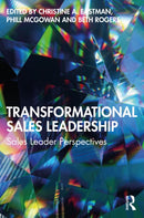 Transformational Sales Leadership : Sales Leader Perspectives-9781032361406