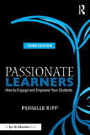 Passionate Learners : How to Engage and Empower Your Students-9781032361482