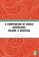 A Compendium of Medieval World Sovereigns-9781032361994