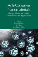 Anti-Corrosive Nanomaterials : Design, Characterization, Mechanisms and Applications-9781032362601