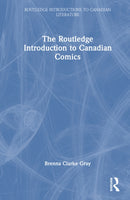 The Routledge Introduction to Canadian Comics